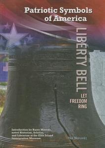 Liberty Bell: Let Freedom Ring di Hal Marcovitz edito da MASON CREST PUBL
