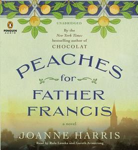 Peaches for Father Francis di Joanne Harris edito da Penguin Audiobooks