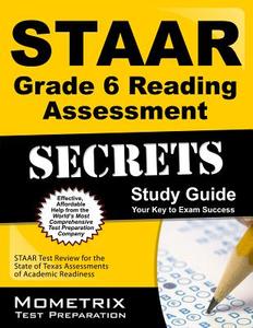 Staar Grade 6 Reading Assessment Secrets Study Guide: Staar Test Review for the State of Texas Assessments of Academic R di Staar Exam Secrets Test Prep Team edito da MOMETRIX MEDIA LLC