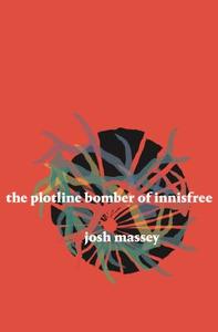 The Plotline Bomber of Innisfree di Josh Massey edito da BOOKHUG PR