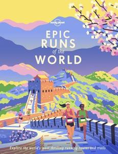 Epic Runs of the World di Lonely Planet edito da Lonely Planet