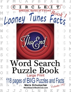 Circle It, Looney Tunes Facts, Book 1, Word Search, Puzzle Book di Lowry Global Media Llc, Maria Schumacher, Mark Schumacher edito da Lowry Global Media LLC