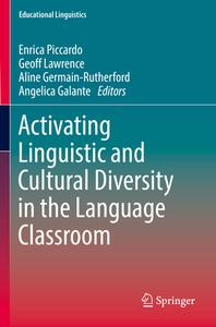 Activating Linguistic and Cultural Diversity in the Language Classroom edito da Springer International Publishing