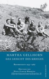 Das Gesicht des Krieges di Martha Gellhorn edito da Doerlemann Verlag