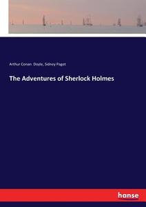 The Adventures of Sherlock Holmes di Arthur Conan Doyle, Sidney Paget edito da hansebooks
