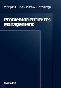 Problemorientiertes Management edito da Gabler Verlag