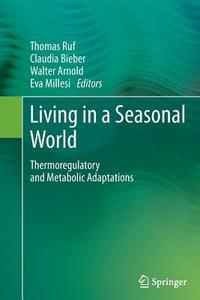 Living in a Seasonal World edito da Springer Berlin Heidelberg