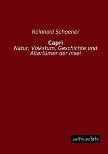Capri di Reinhold Schoener edito da weitsuechtig