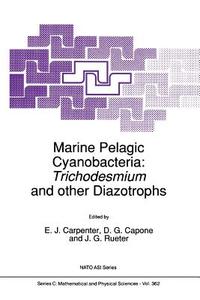 Marine Pelagic Cyanobacteria: Trichodesmium and other Diazotrophs edito da Springer Netherlands