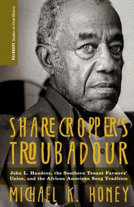 Sharecropper's Troubadour di Michael K. Honey edito da Palgrave Macmillan