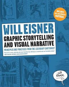 Graphic Storytelling and Visual Narrative di Will Eisner edito da Norton & Company