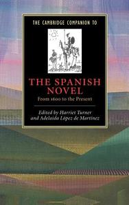 The Cambridge Companion to the Spanish Novel edito da Cambridge University Press