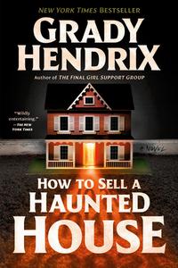 How to Sell a Haunted House di Grady Hendrix edito da BERKLEY BOOKS