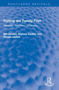 Putting The Family First di Bill Jordan, Marcus Redley, Simon James edito da Taylor & Francis Ltd