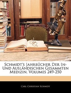 Schmidt's Jahrb Cher Der In- Und Ausl Nd di Carl Christian Schmidt edito da Nabu Press