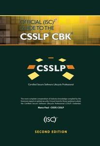 Official (ISC)2 Guide to the CSSLP CBK di Mano (SecuRisk Solutions Paul edito da Taylor & Francis Ltd