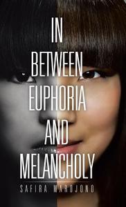 In Between Euphoria and Melancholy di Safira Mardjono edito da Trafford Publishing