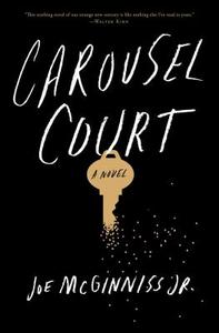Carousel Court di Joe McGinniss edito da Simon & Schuster