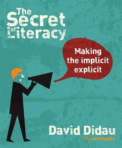 The Secret of Literacy di David Didau edito da Independent Thinking Press