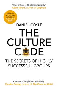 The Culture Code di Daniel Coyle edito da Random House UK Ltd