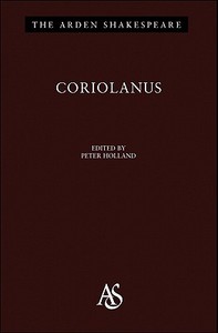 Coriolanus: Third Series di William Shakespeare edito da BLOOMSBURY 3PL