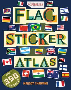 Flags of the World Sticker Book di Margot Channing edito da SCRIBBLERS