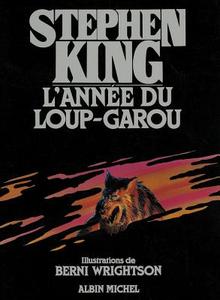 Annee Du Loup-Garou (L') di Stephen King edito da ALBIN MICHEL
