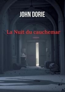 La Nuit du cauchemar di John Dorie edito da Books on Demand