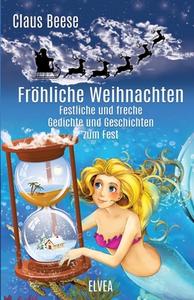 Fröhliche Weihnachten di Claus Beese edito da Elvea Verlag