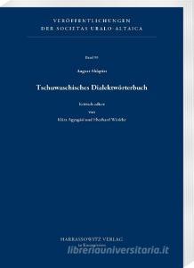 Tschuwaschisches Dialektwörterbuch di August Ahlqvist edito da Harrassowitz Verlag