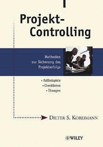 Projekt-Controlling di Dieter S. Koreimann edito da Wiley VCH Verlag GmbH