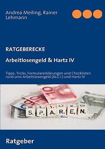 Arbeitlosengeld & Hartz IV di Andrea Meiling, Rainer Lehmann edito da Books on Demand