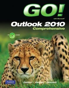 Go! With Microsoft Outlook 2010 Comprehensive di Shelley Gaskin, Nancy Graviett, Alicia Vargas edito da Pearson Education (us)