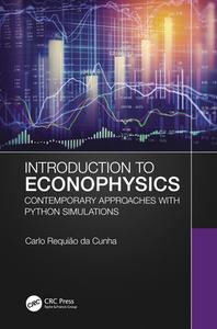 Introduction To Econophysics di Carlo Requiao da Cunha edito da Taylor & Francis Ltd