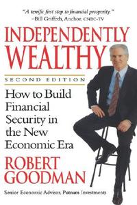 Independently Wealthy 2e di Goodman edito da John Wiley & Sons