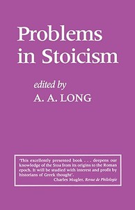 Problems in Stoicism di A. A. Long edito da CONTINNUUM 3PL