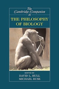The Cambridge Companion to the Philosophy of Biology edito da Cambridge University Press