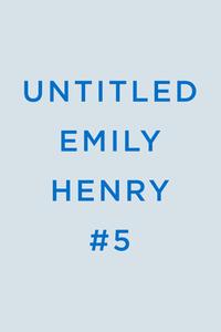 Untitled Emily Henry #5 di Emily Henry edito da BERKLEY BOOKS