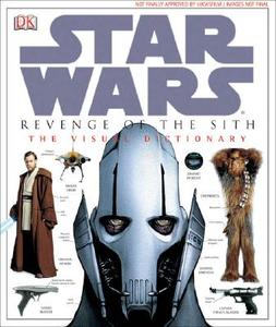 Star Wars Revenge of the Sith: The Visual Dictionary di James Luceno, DK Publishing, Jim Luceno edito da DK Publishing (Dorling Kindersley)