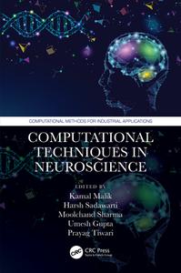 Computational Techniques In Neuroscience edito da Taylor & Francis Ltd