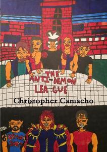 KyranaÕs Story  The Anti-Demon League di Christopher Camacho edito da Lulu.com