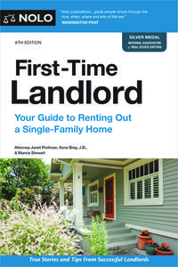 First-Time Landlord: Your Guide to Renting Out a Single-Family Home di Janet Portman, Ilona Bray, Marcia Stewart edito da NOLO PR