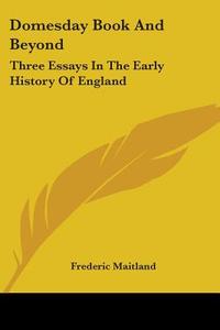 Domesday Book And Beyond di Frederic William Maitland edito da Kessinger Publishing Co
