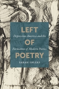 Left of Poetry di Sarah Ehlers edito da The University of North Carolina Press