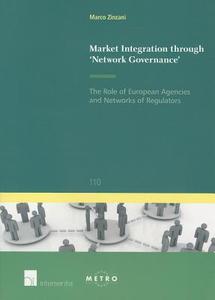 Market Integration Through 'Network Governance' di Marco Zinzani edito da Intersentia Ltd