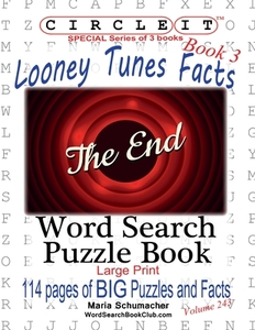 Circle It, Looney Tunes Facts, Book 3, Word Search, Puzzle Book di Lowry Global Media Llc, Maria Schumacher, Mark Schumacher edito da Lowry Global Media LLC