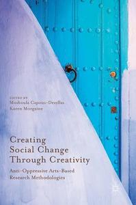Creating Social Change Through Creativity edito da Springer International Publishing