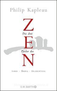 Die drei Pfeiler des Zen edito da Barth O.W.