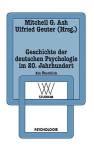 Geschichte der deutschen Psychologie im 20. Jahrhundert edito da VS Verlag für Sozialwissenschaften