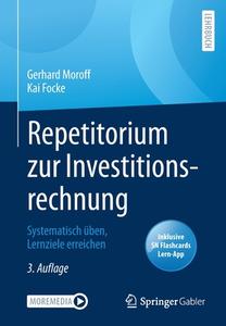 Repetitorium zur Investitionsrechnung di Gerhard Moroff, Kai Focke edito da Springer-Verlag GmbH